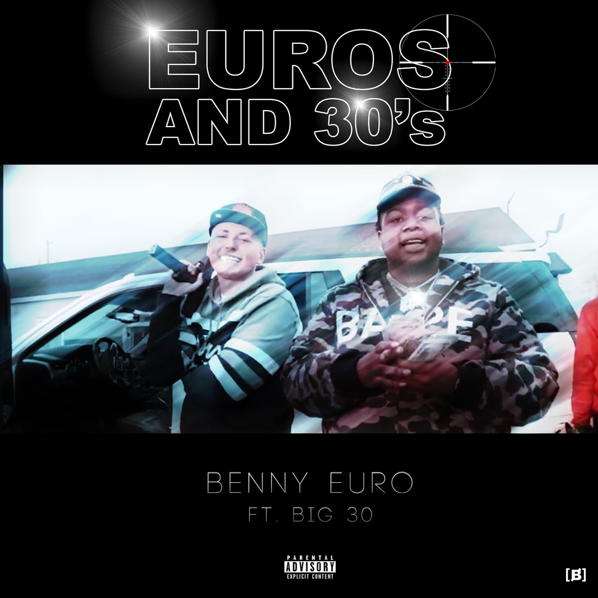 [New Video] BIG30 x BENNY EURO – EUROS & 30’S (Shot by @directorbaileyross)