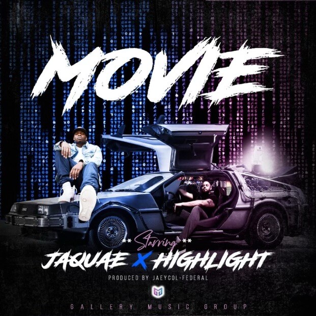 New Music From HighLight Featuring Jaquae – ( Movie ) @JAQUAE @Highlightwrites