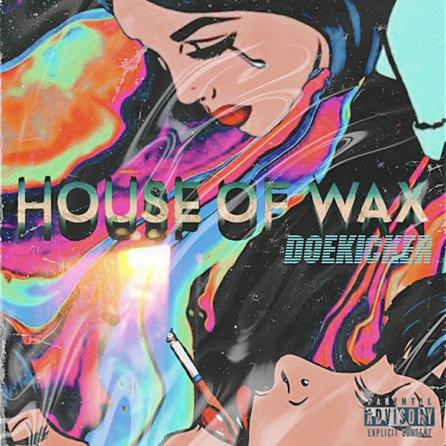 [Album] 007Doekicker “House Of Wax” Hosted By TrapsNTrunks