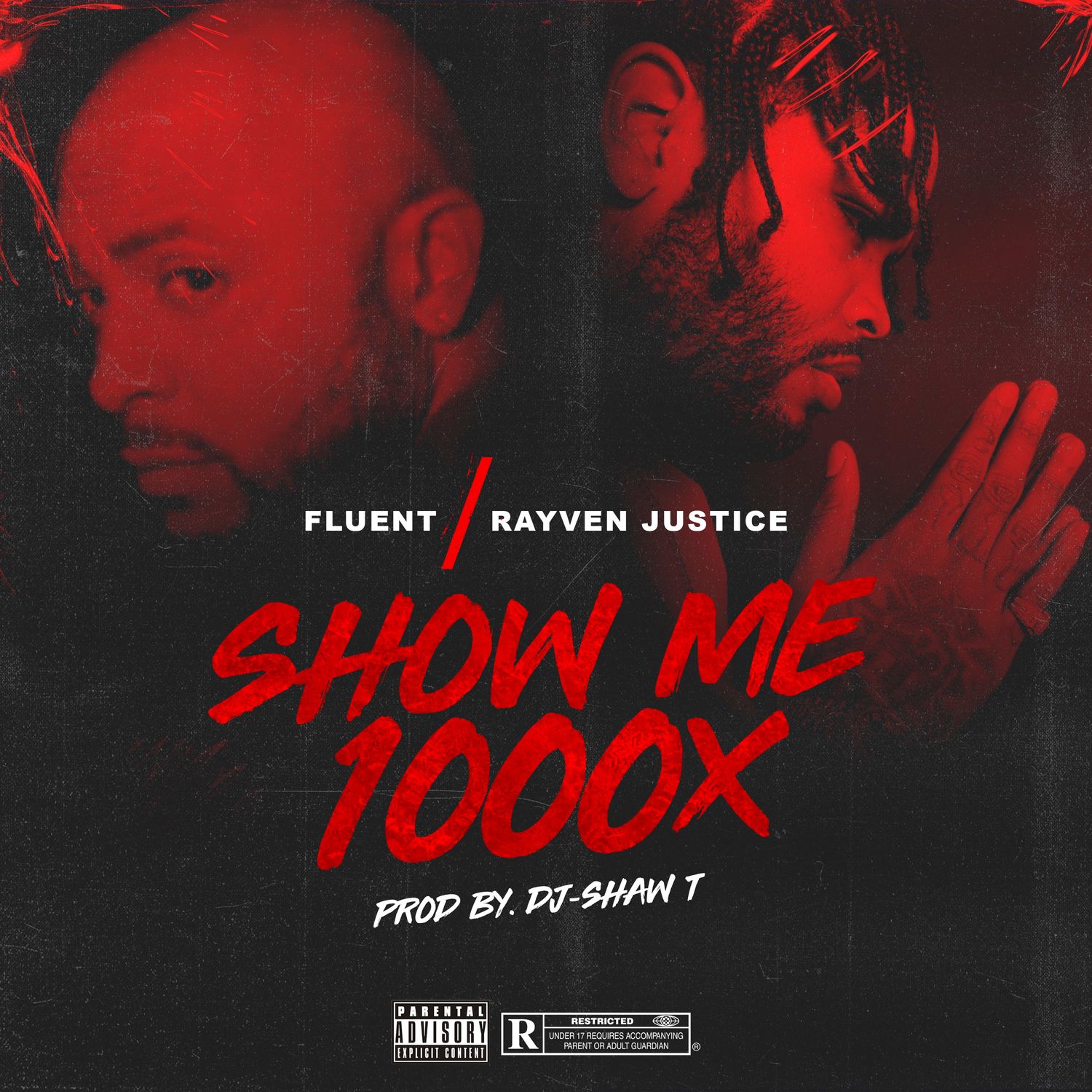 [Single] Fluent & Rayven Justice ‘Show Me 1000x’