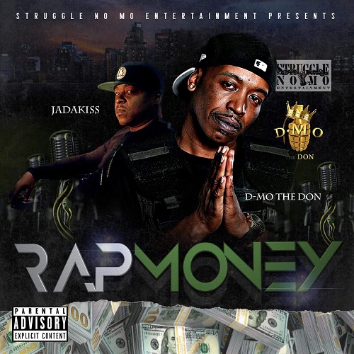 [New Music] D-Mo The Don “Rap Money” @Strugglenomoent