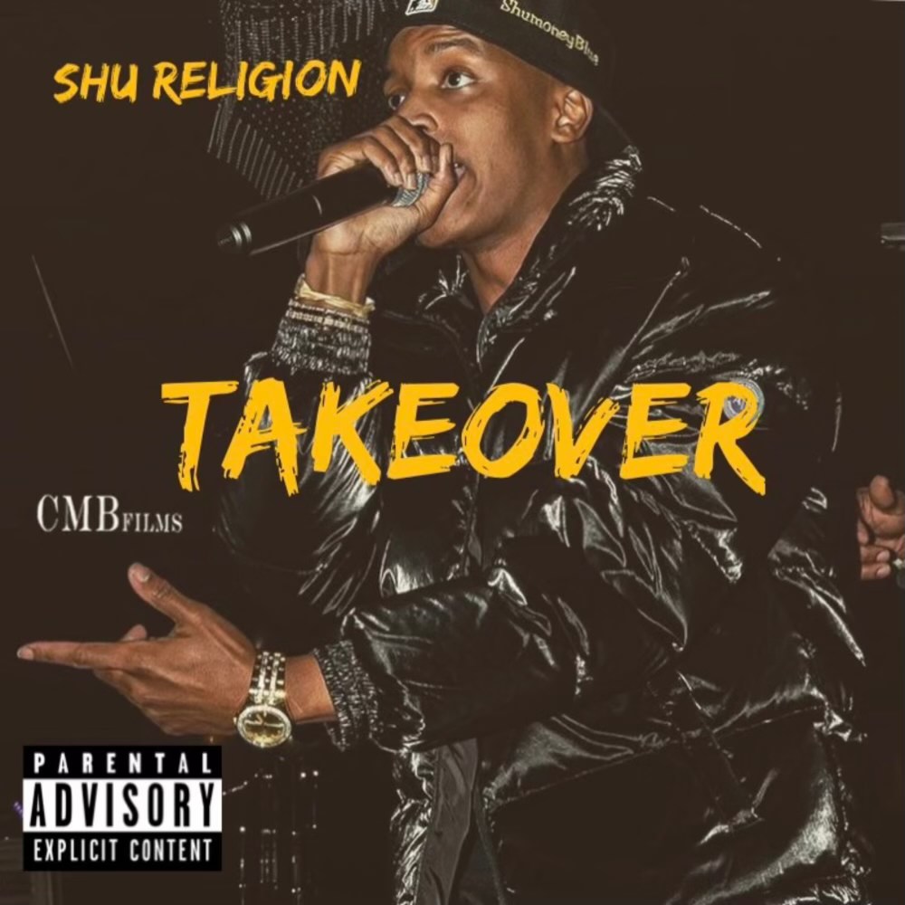 Shu Religion is coming for everything he is owed with “Takeover” @shumoneyblue