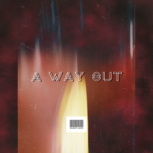 Dannyland – A Way Out (Official Video) | @Dannyland815