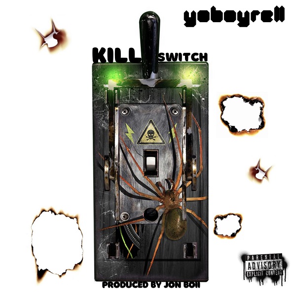 [New Album] YoBoyRell – Kill Switch
