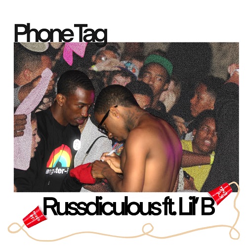 Russdiculous feat. Lil B – Phone Tag | @Specter_Smit @russdiculousent @lilbthebasedgod