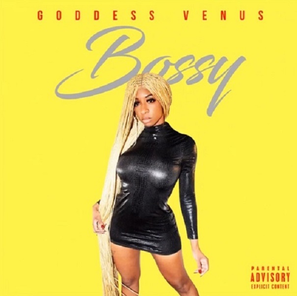 Goddess Venus releases a new anthem for the Queens “Bossy”