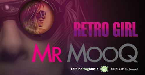 [Video] Mr MooQ ‘Retro Girl’ | @mr_mooq