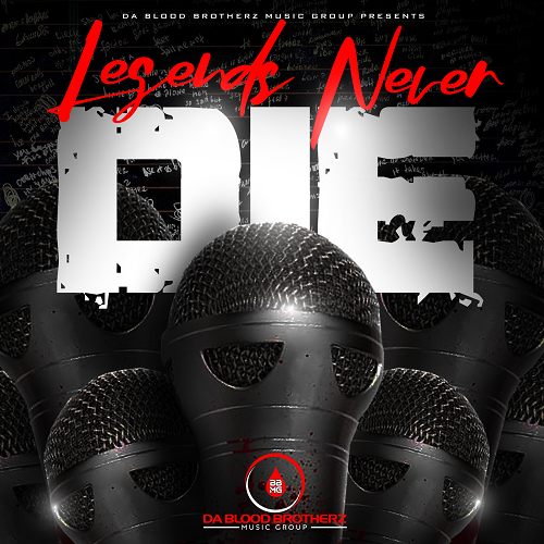 Da Blood Brotherz redefine Legendary with new album “Legends Never Die”