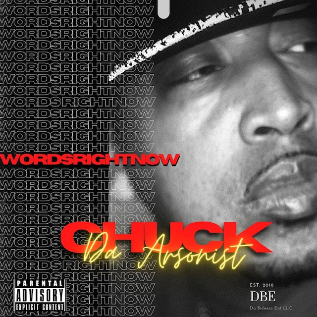 [Album] Chuck Da Arsonist “Words Right Now”