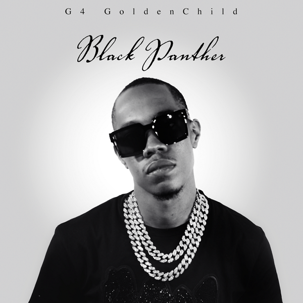 Diamond Mill Records presents BLACK PANTHER by G4 GoldenChild | @G4GoldenChild