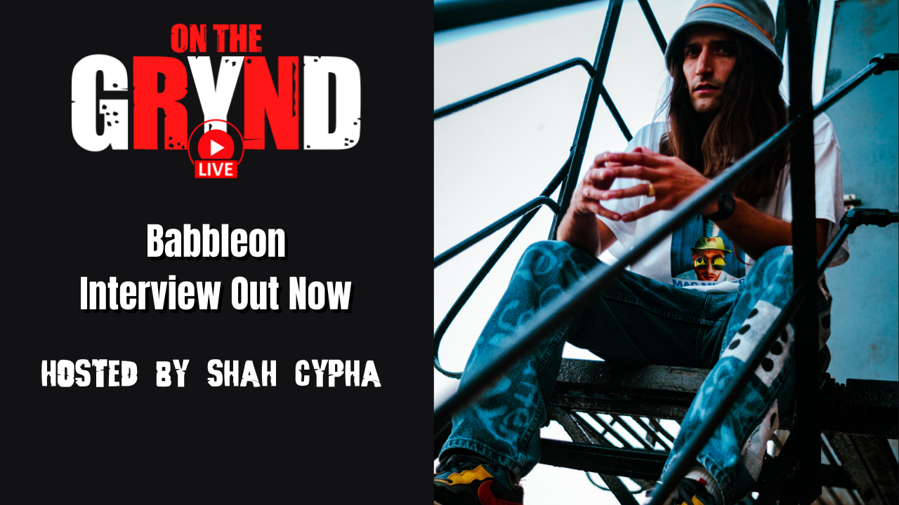 New “On The Grynd Live” Interview with Babbleon