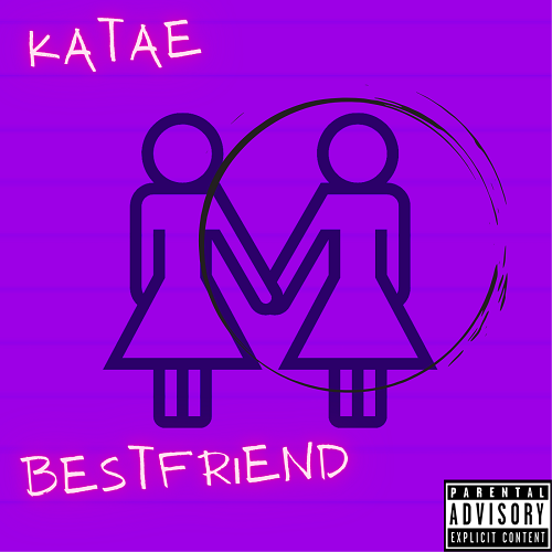 New music by Katae, ‘Bestfriend’