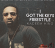 Kadeem King drops new “I Got The Keys” Freestyle