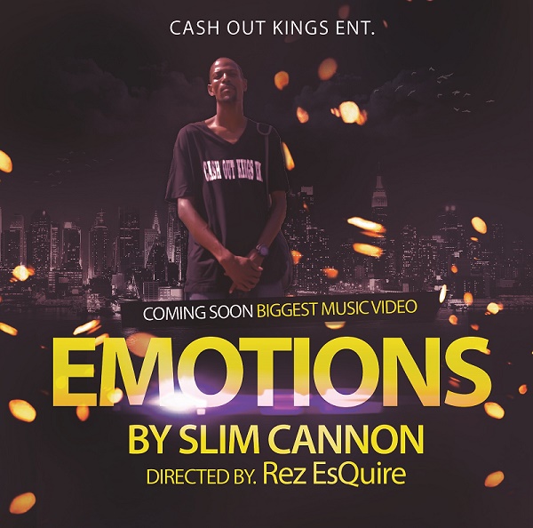 Slim Cannon “Emotions” video coming soon @realslimcannon