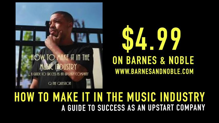 Q The Question “How To Make It In The Music Industry” Commercial @qthequestion