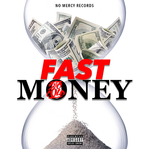 Sno Cold x No Mercy Records “Fast Money”