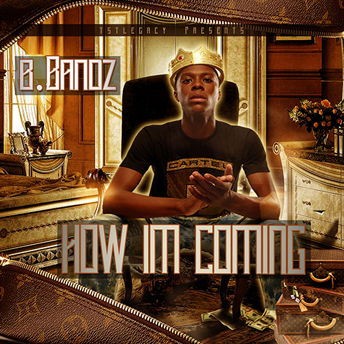 B.Bandz “How I’m Coming”