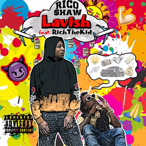 Rico $haw Ft. Rich The Kid “Lavish”