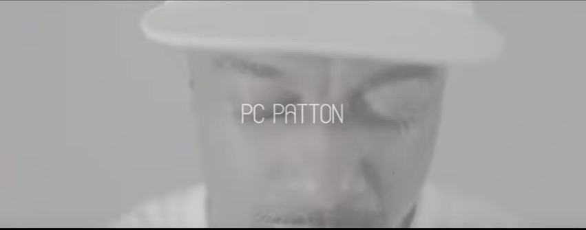 [Video]- PC PATTON “I Know What You Going Through”