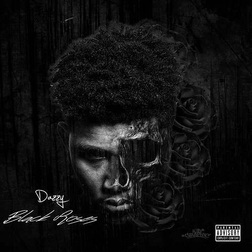[Mixtape] Dazzy – Black Roses @dazzycoolin