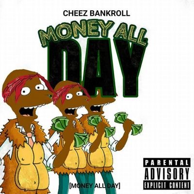 [Single] Cheez Bankroll – Money All Day (Prod by @loopusamadeus ) @CHEEZBANKROLL