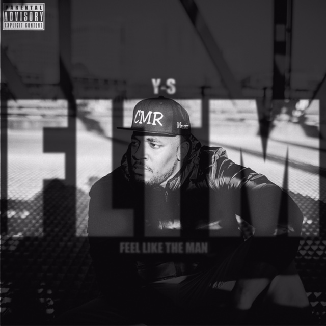[New Music] Y-S – F.L.T.M. (Feel Like the Man) | @YSCMR @DjSmokemixtapes