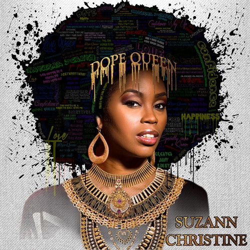 [Single] Suzann Christine – Dope Queen @suzannchristine