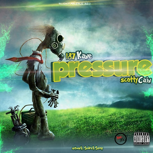 [Video] 187 Kane ft Scotty Cain – Pressure + Mp3 Download @187_Kane @omg_its_scotty_