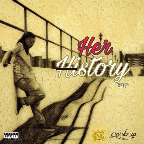 [EP] NC $trap – HerStory the EP @nc_strap