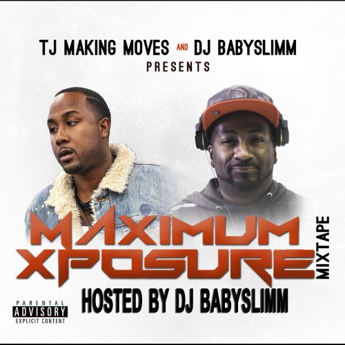 [Mixtape] Maximum Exposure (hosted by @DJBabySlimm)