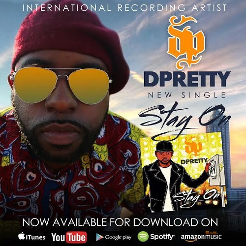 [Single] DPretty – “STAY ON” (Watch Trailer) @DPretty2g