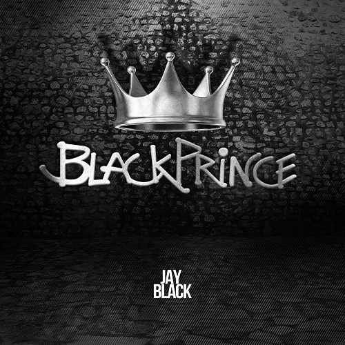 [Mixtape] Jay Black – Black Prince (hosted by DJ Cube) @TheBossJayBlack @CoreDJCube