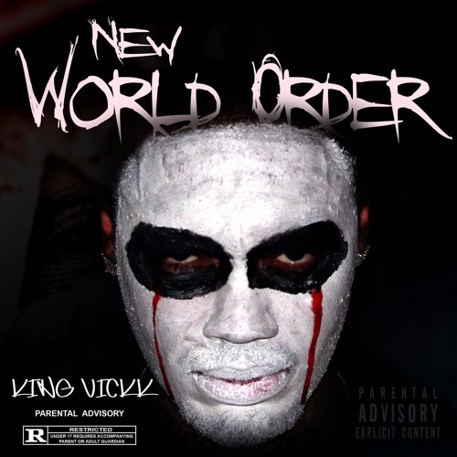King Vickk Drops His Latest Mixtape New World Order