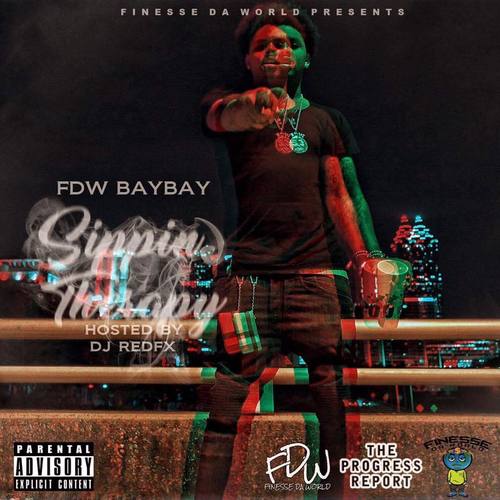 Stream FDW BayBay EP, ‘Sippin Therapy’ FT MoneyBagg Yo, Young Scooter & Blac Youngsta
