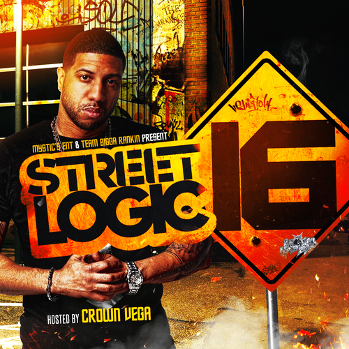 [Mixtape] Street Logic 16 hosted by Crown Vega @TampaMystic @crownvega