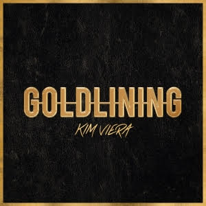 Kim Viera – “Gold Lining”