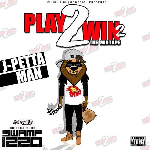 [Mixtape] J-Petta Man – PLAY2WIN2 The Mixtape @PettaMAN ‏