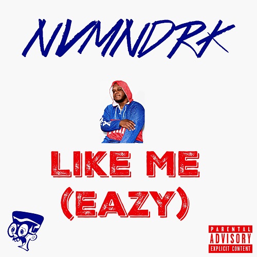 [Single] Nova Mandarke – Like Me (Eazy) @NovaMandarke