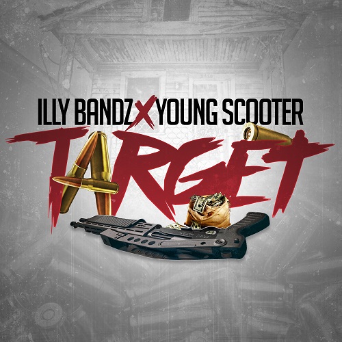 [Single] ILLY BANDZ x YOUNG SCOOTER – Target @papergangdan