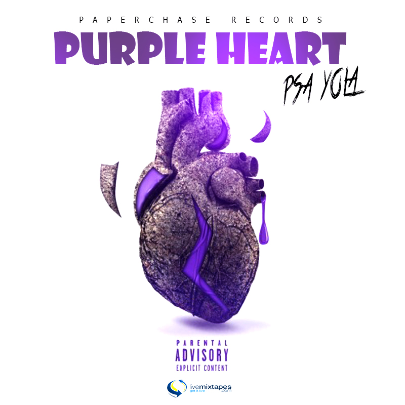 [Mixtape] PSA Yola – Purple Heart | @PSAYola404