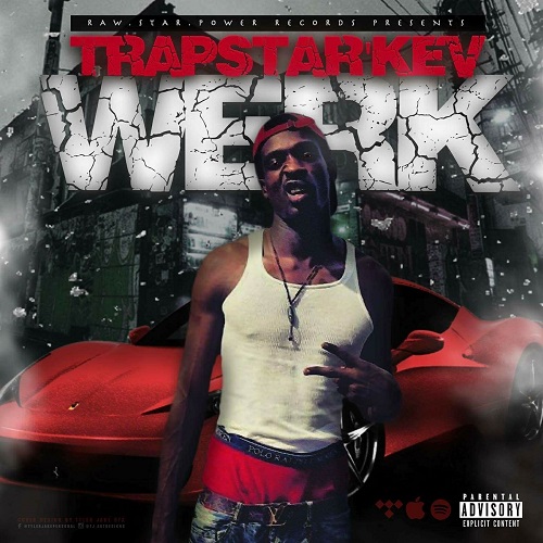 [Single] Trapstar’Kev – Werk @Trapstar_Kev