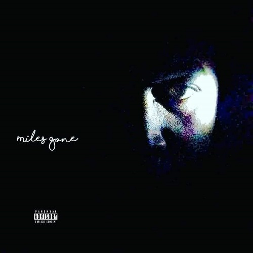 Miles – Miles Gone (Album Stream) | @_MilesGone