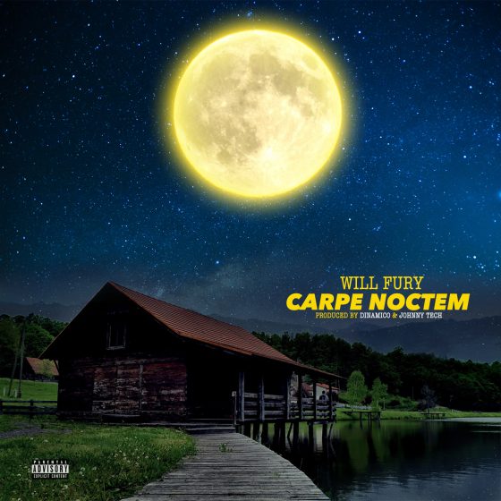 Stream: Will Fury a.k.a. Chase D.O.E ‘Carpe Noctem’ – @WillFuryMusic