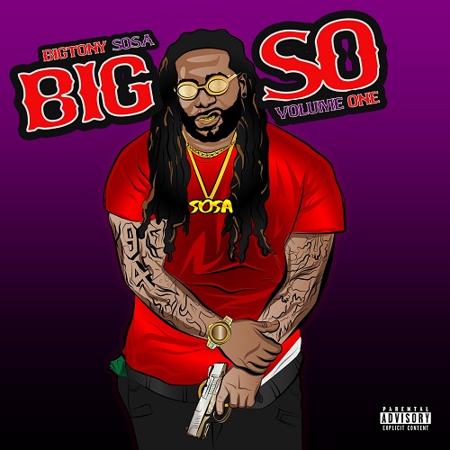[Mixtape] Big Tony Sosa – Big So Vol. 1 @bigtonysosaBM