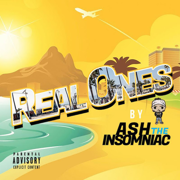 Ash the Insomniac – “Real Ones”