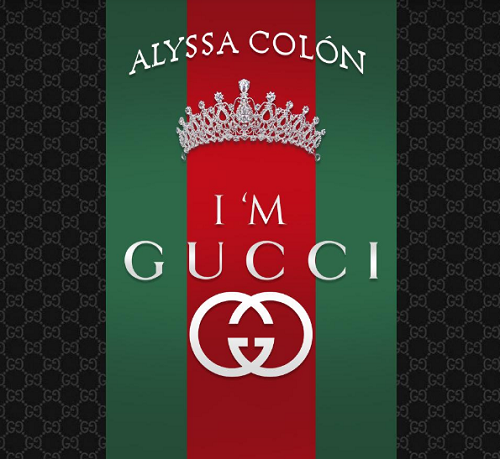16-Year-Old Alyssa Colón Drops Another Hot Single With ‘I’m Gucci @realalyssacolon