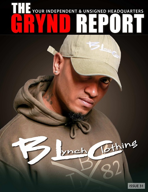 Out Now- The Grynd Report Issue 31 B Lynch Clothing Edition @blynchclothing