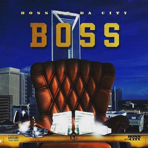 [EP] Boss Of Da City – Boss @bossofdacity1