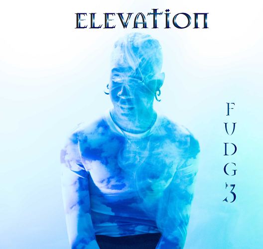 [Single] Fudg3 – Elevation @fudg3roxx