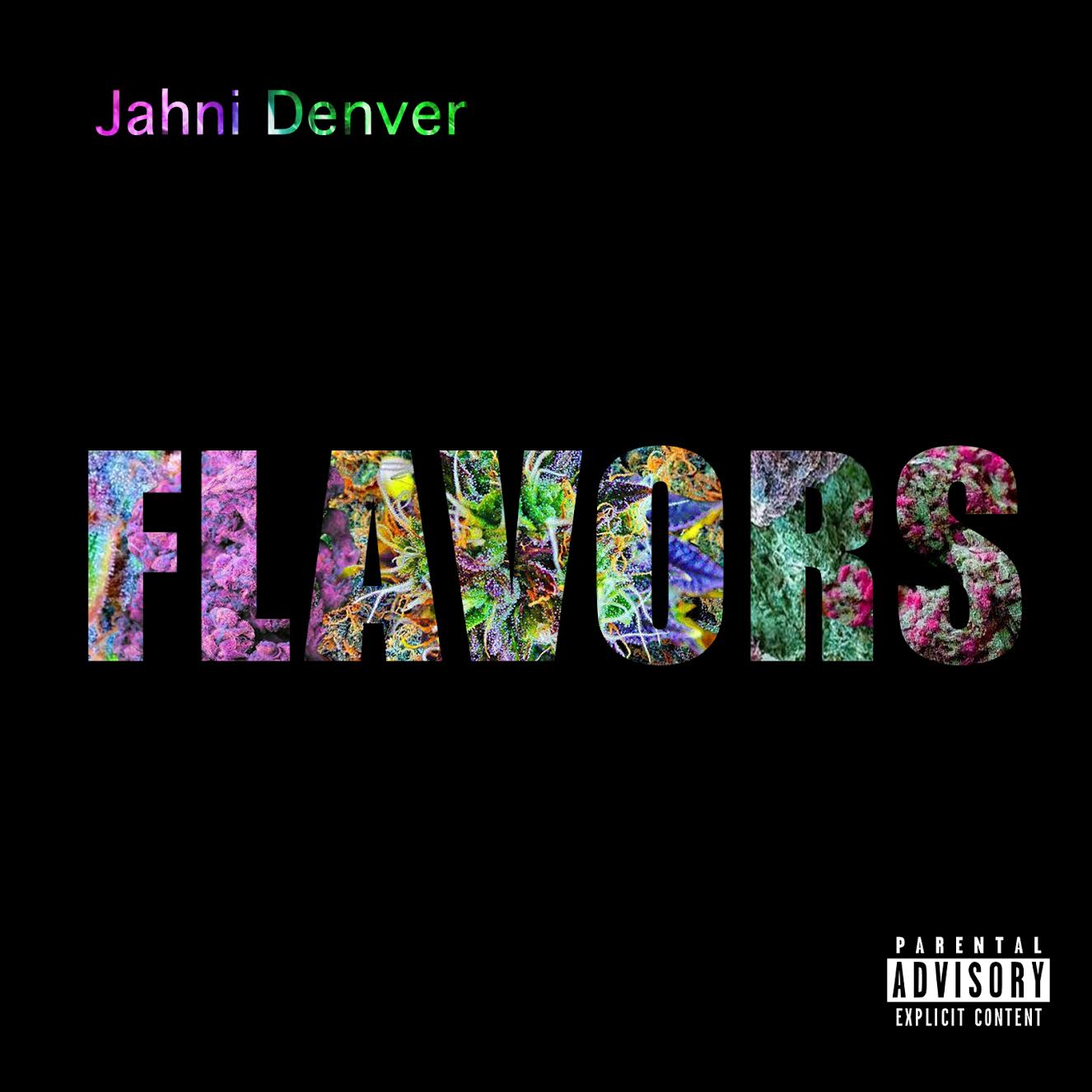 Jahni Denver –  “Flavors”
